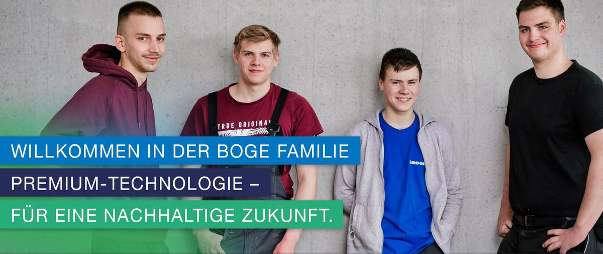 Vier Auszubildende von BOGE mit dem Text „Willkommen in der BOGE Familie — Premium-Technologie für eine nachhaltige Zukunft.“